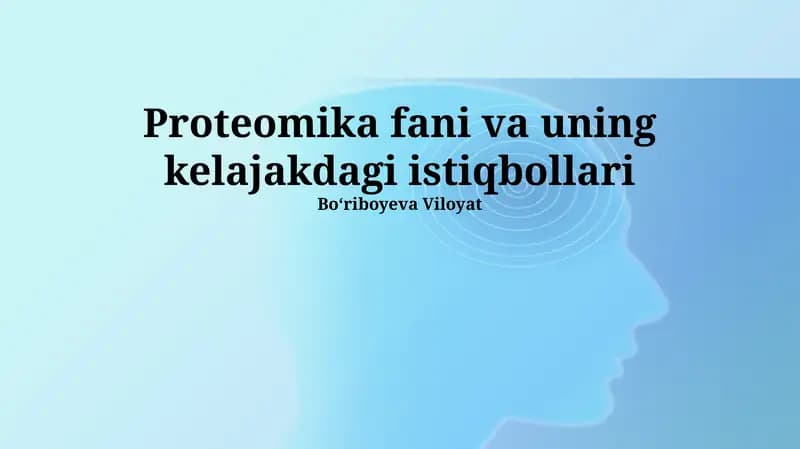 Proteomika fani va uning kelajakdagi istiqbollari