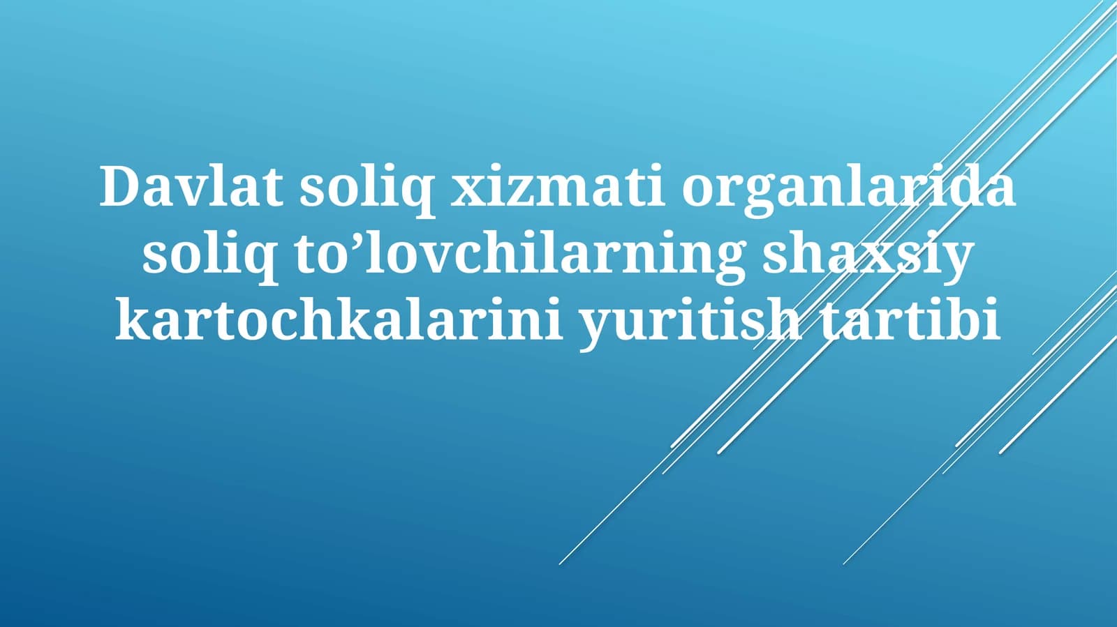 Soliq toʻlovchilarning shaxsiy kartochkalarini yuritish tartibi