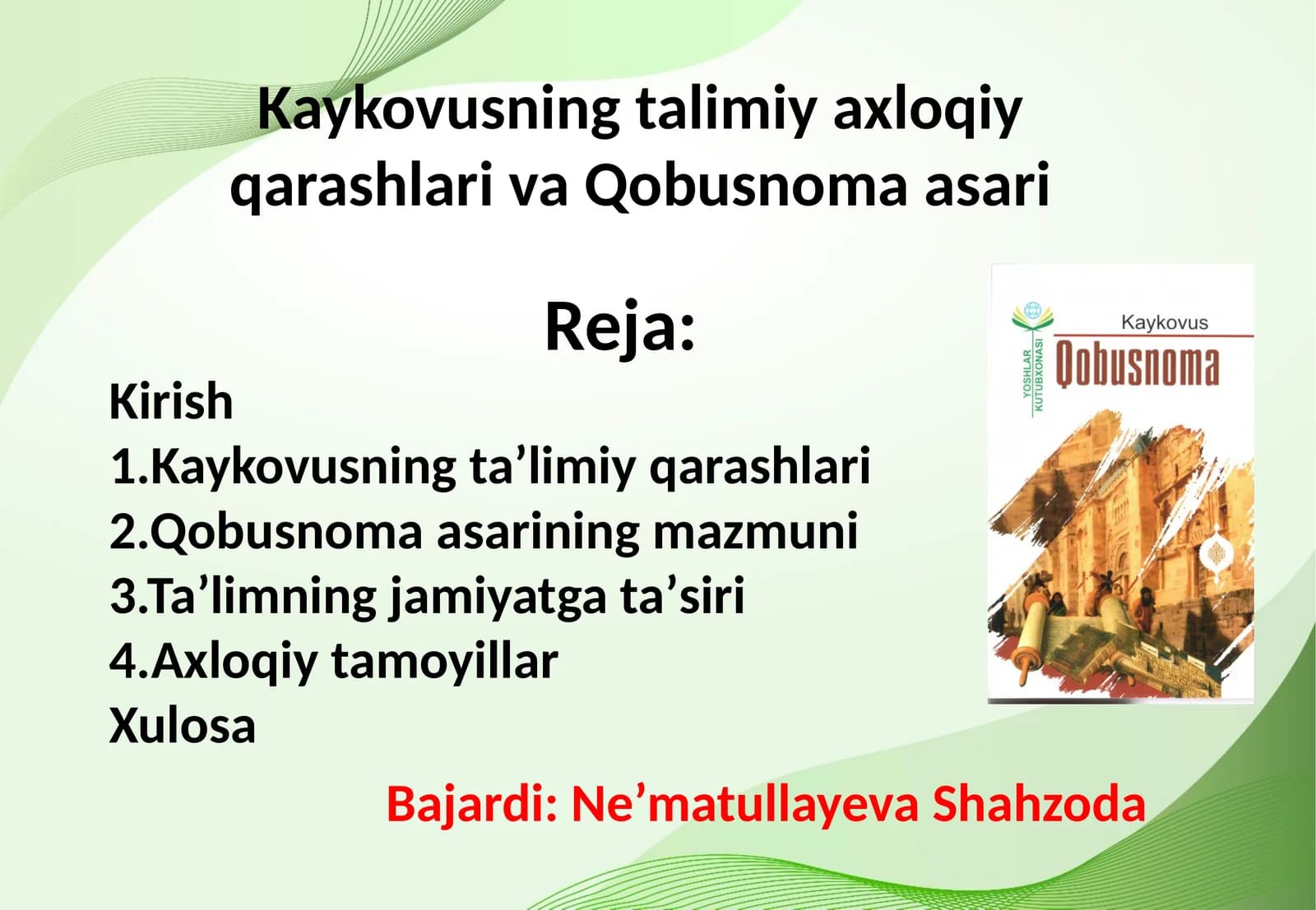 Kaykovusning talimiy axloqiy qarashlari va Qobusnoma asari