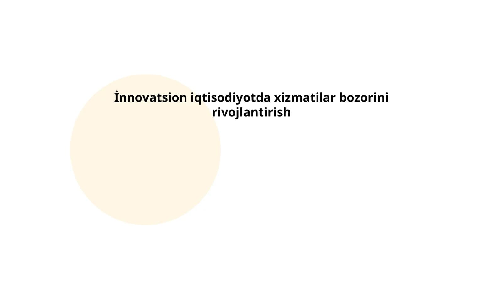 Innovatsion iqtisodiyotda xizmatlar bozorini rivojlantirish