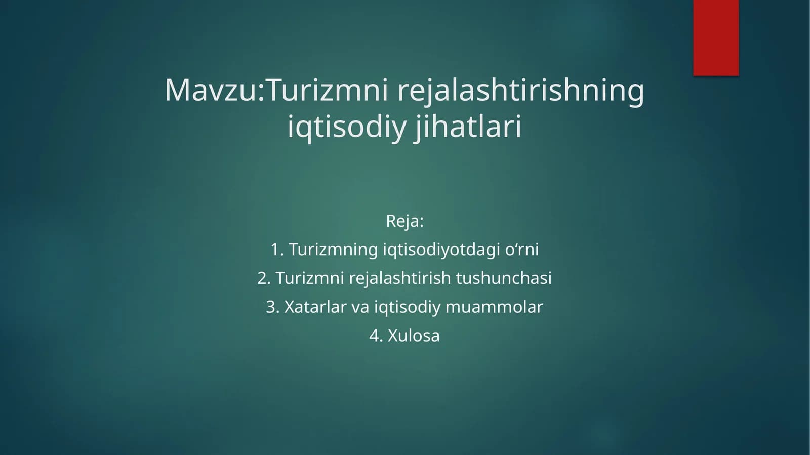 Turizm nirejlashtirishning iqtisodiy jihatlari