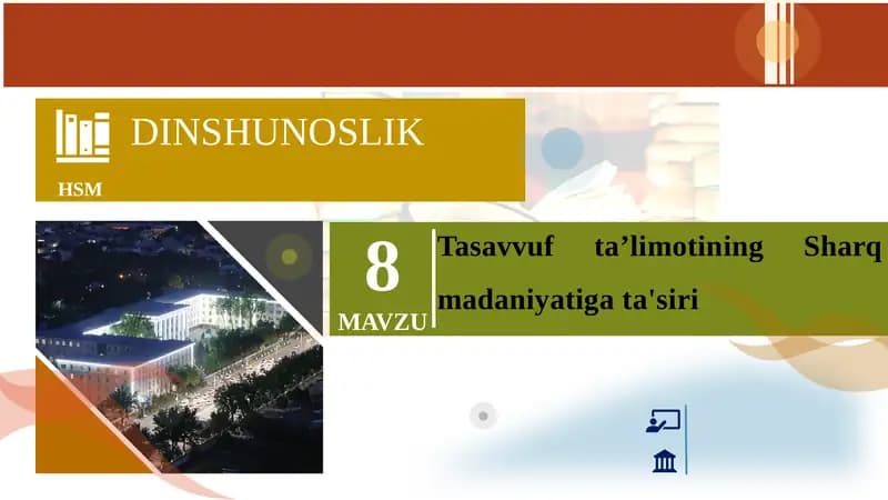 TASAVVUFTA’LIMOTINING SHARQ MADANIYATIGA TA'SIRI