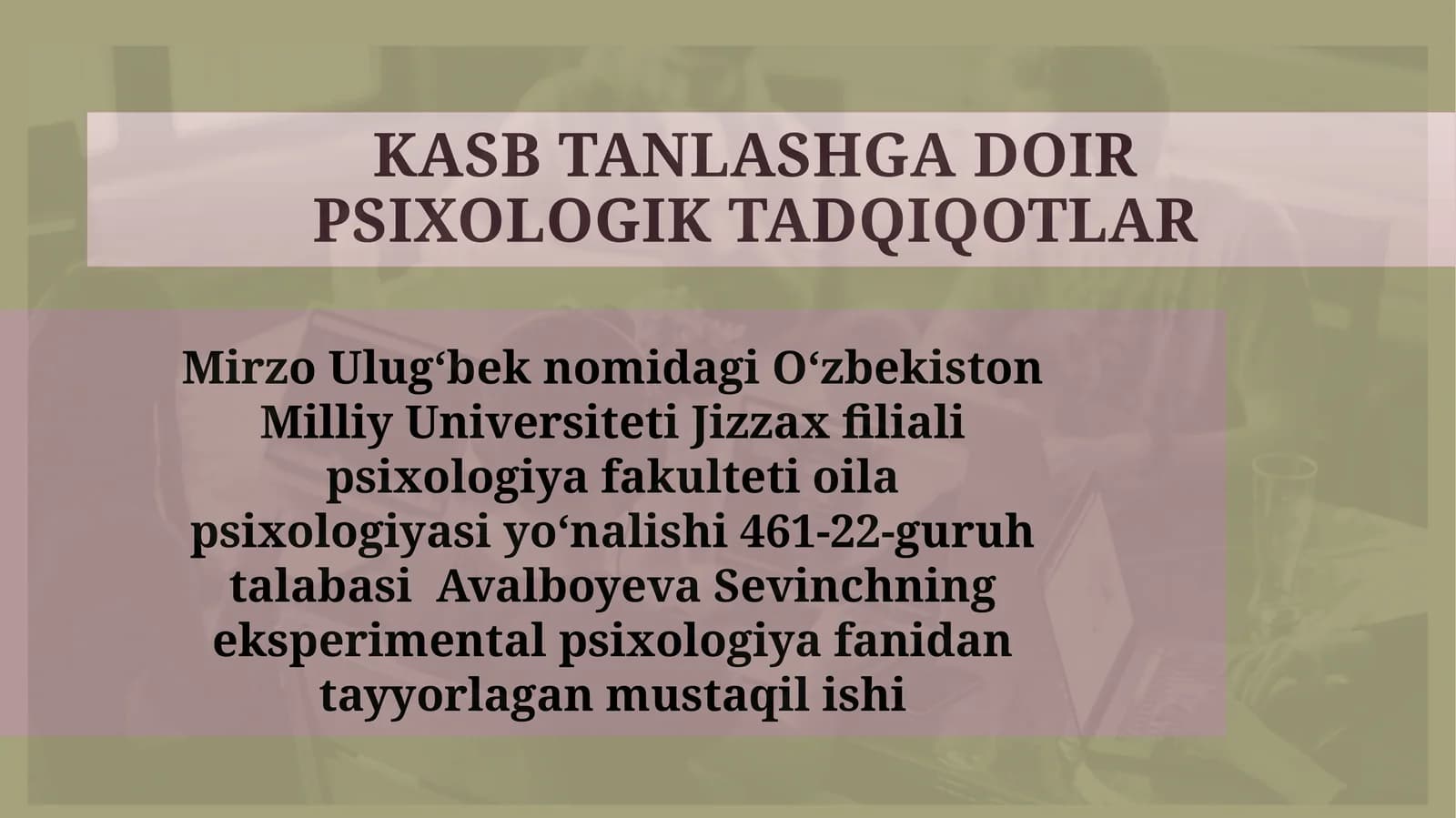 KASB TANLASHGA DOIR PSIXOLOGIK TADQIQOTLAR