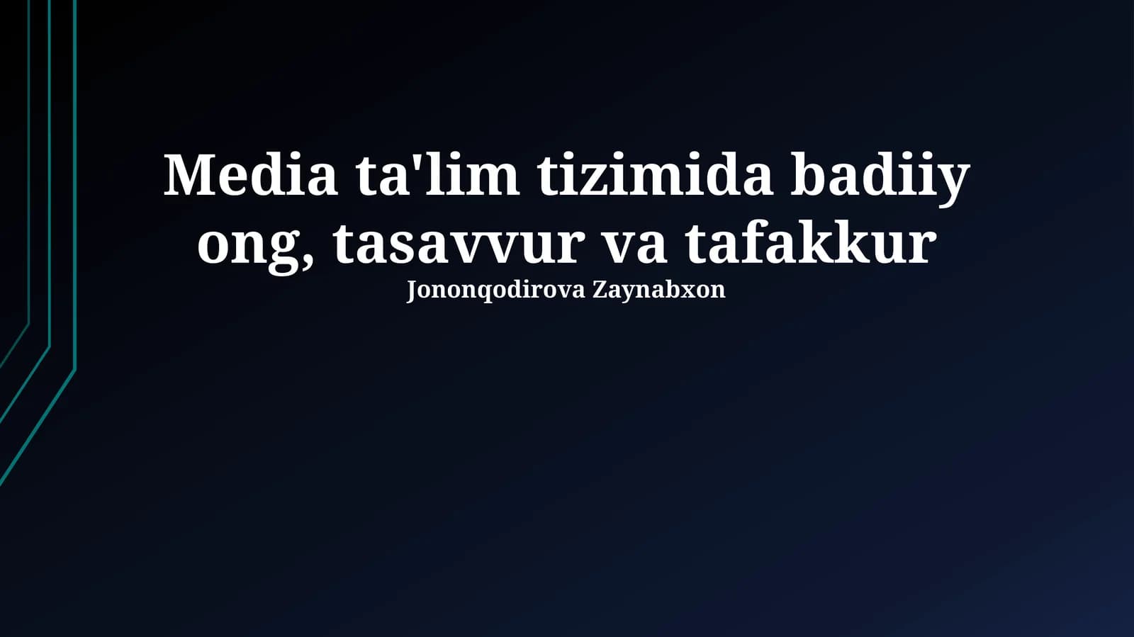 Media ta'lim tizimida badiiy ong, tasavvur va tafakkur