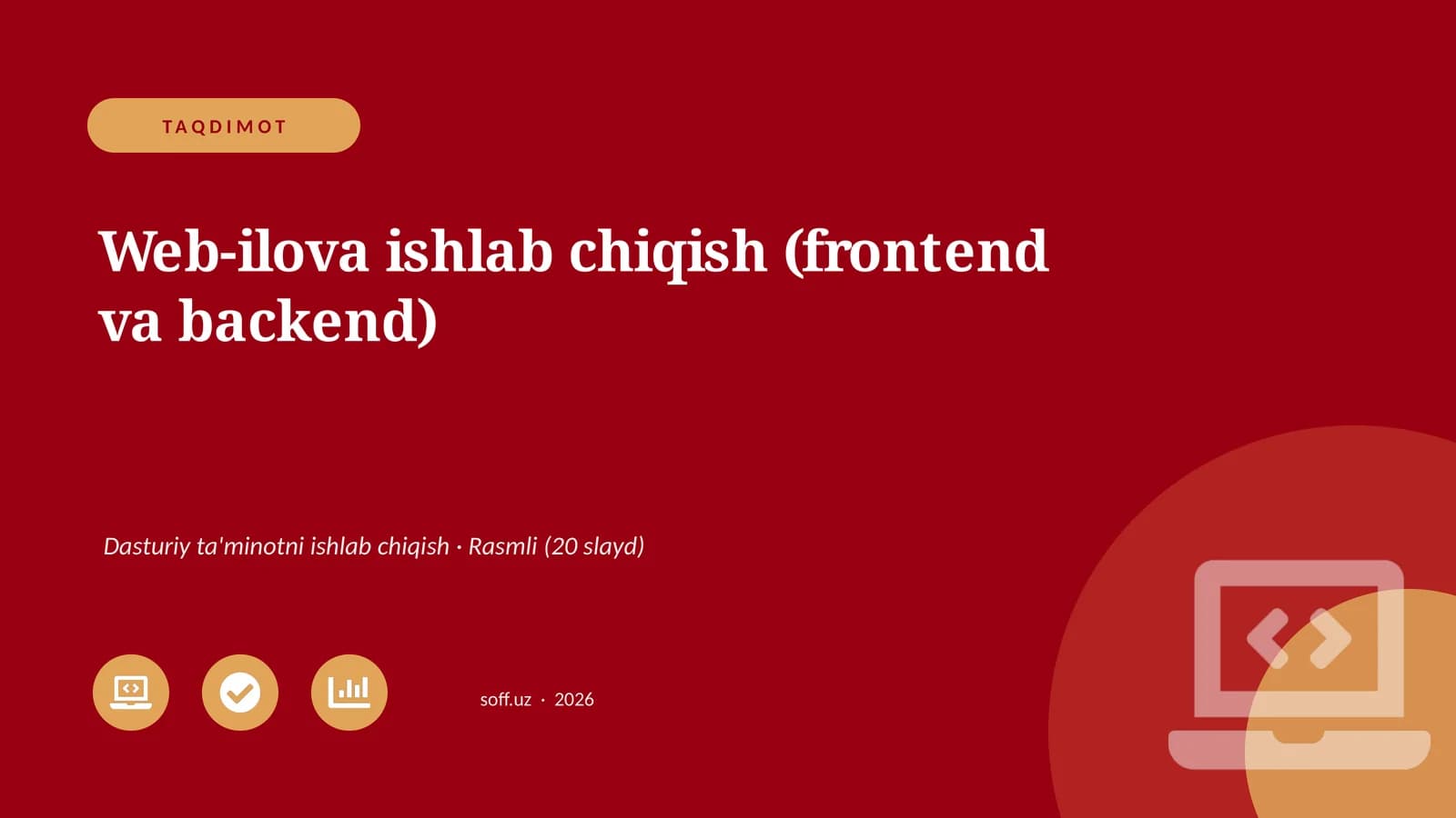 Web-ilova ishlab chiqish (frontend va backend)