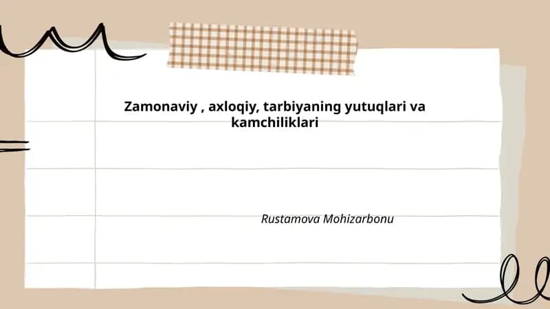 Zamonaviy, axloqiy, tarbiyaning yutuqlari va kamchiliklari