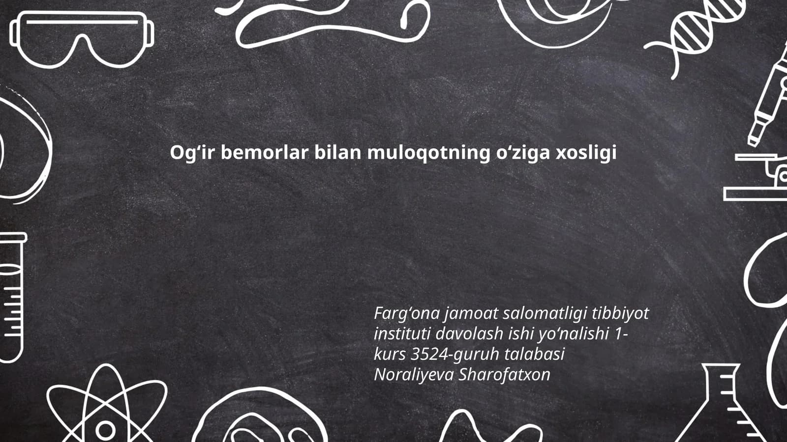 Ogʻir bemorlar bilan muloqotning oʻziga xosligi
