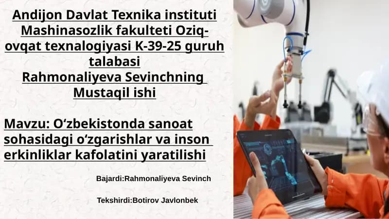 Oʻzbekistonda sanoat sohasidagi oʻzgarishlar va inson erkinliklar kafolatini yaratilishi