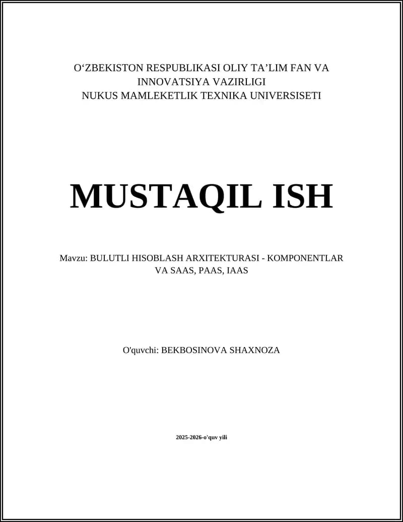 BULUTLI HISOBLASH ARXITEKTURASI - KOMPONENTLAR VA SAAS, PAAS, IAAS