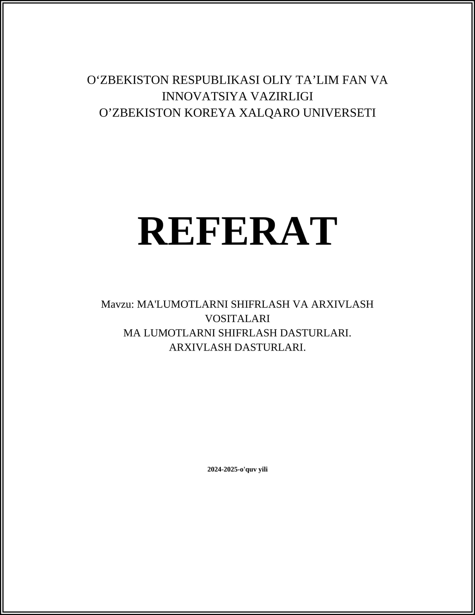 MA'LUMOTLARNI SHIFRLASH VA ARXIVLASH VOSITALARI