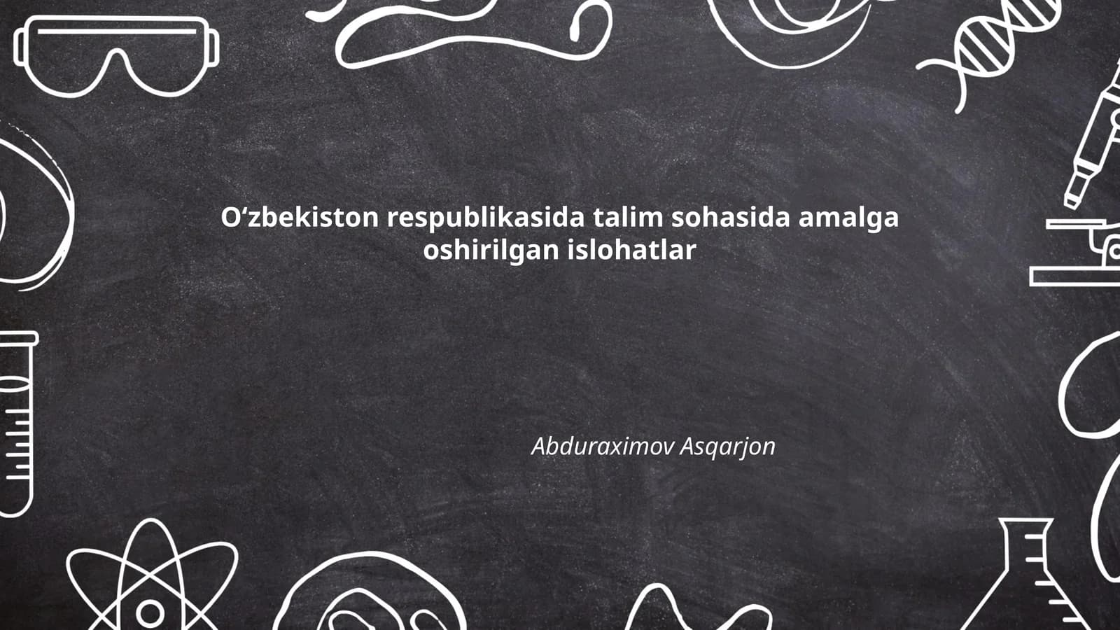 Oʻzbekiston respublikasida talim sohasida amalga oshirilgan islohatlar