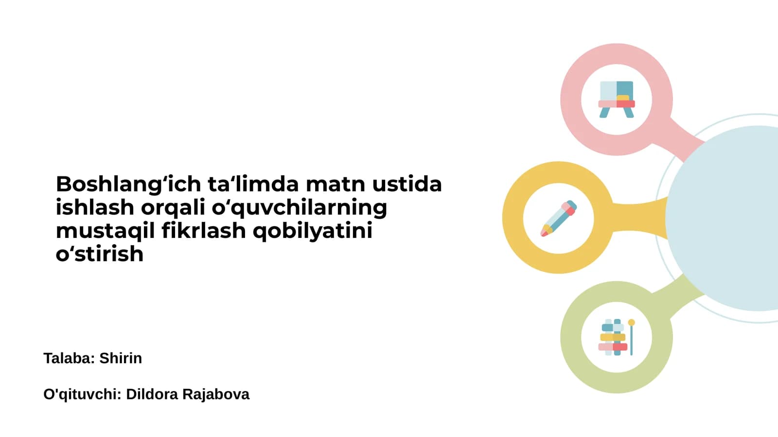 Boshlang‘ich ta‘limda matn ustida ishlash orqali o‘quvchilarning mustaqil fikrlash qobilyatini o‘stirish