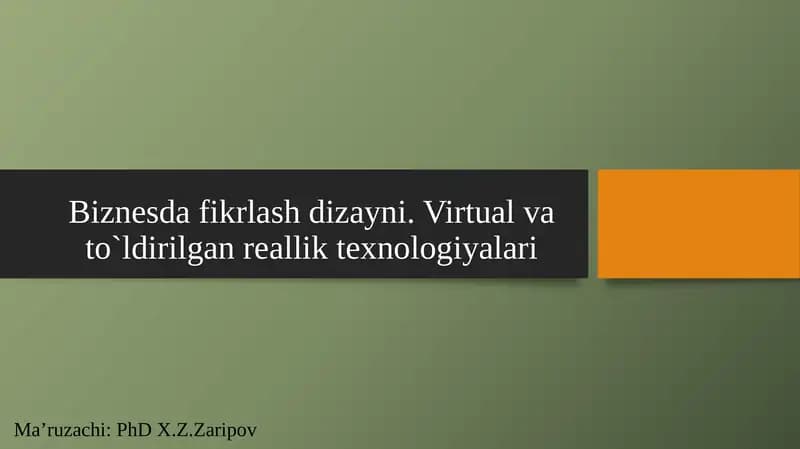 Biznesda fikrlash dizayni. Virtual va toʻldirilgan reallik texnologiyalari
