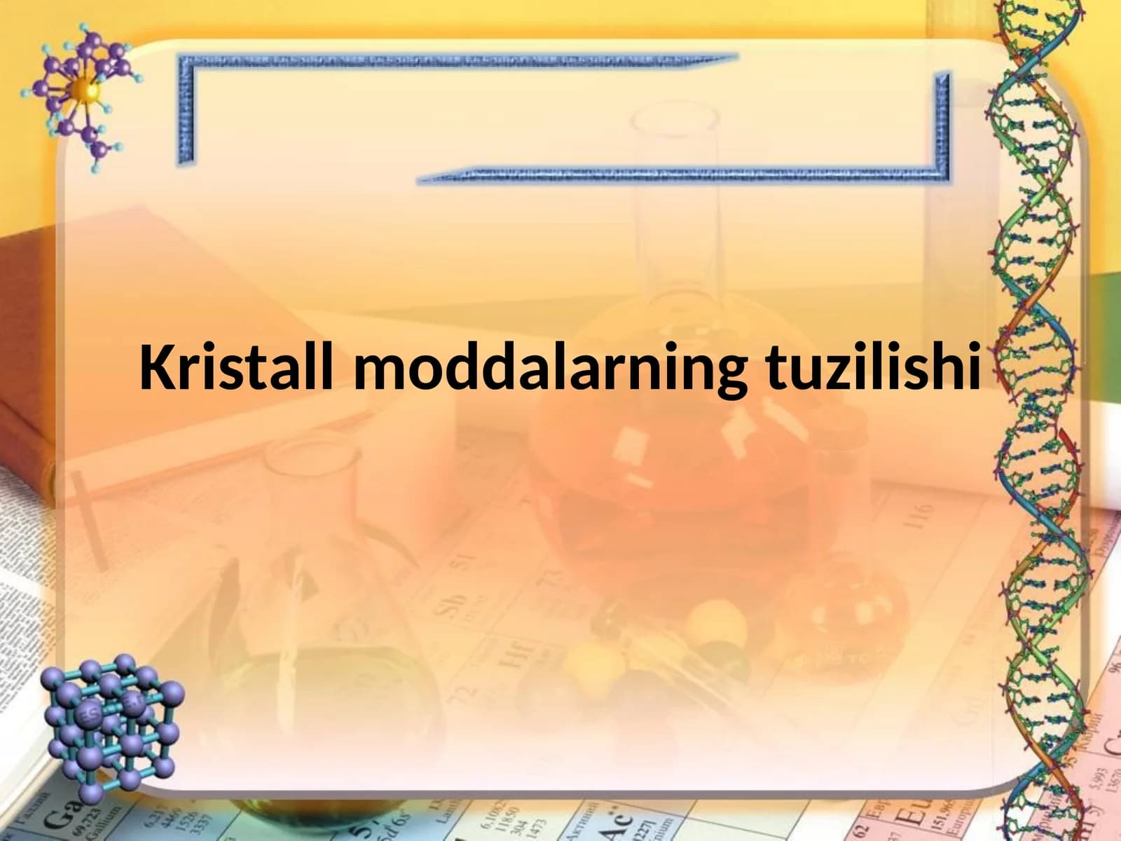 Kristallmoddalarning tuzilishi