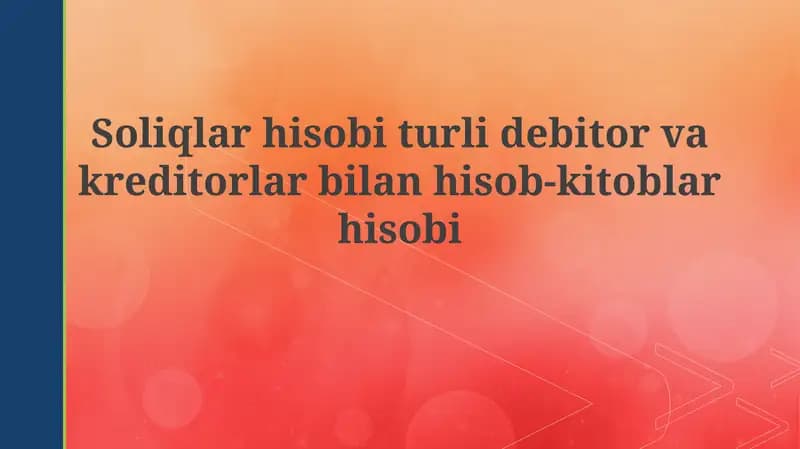 Soliq hisobi: Debitor va kreditorlar bilan hisob-kitoblar asosi