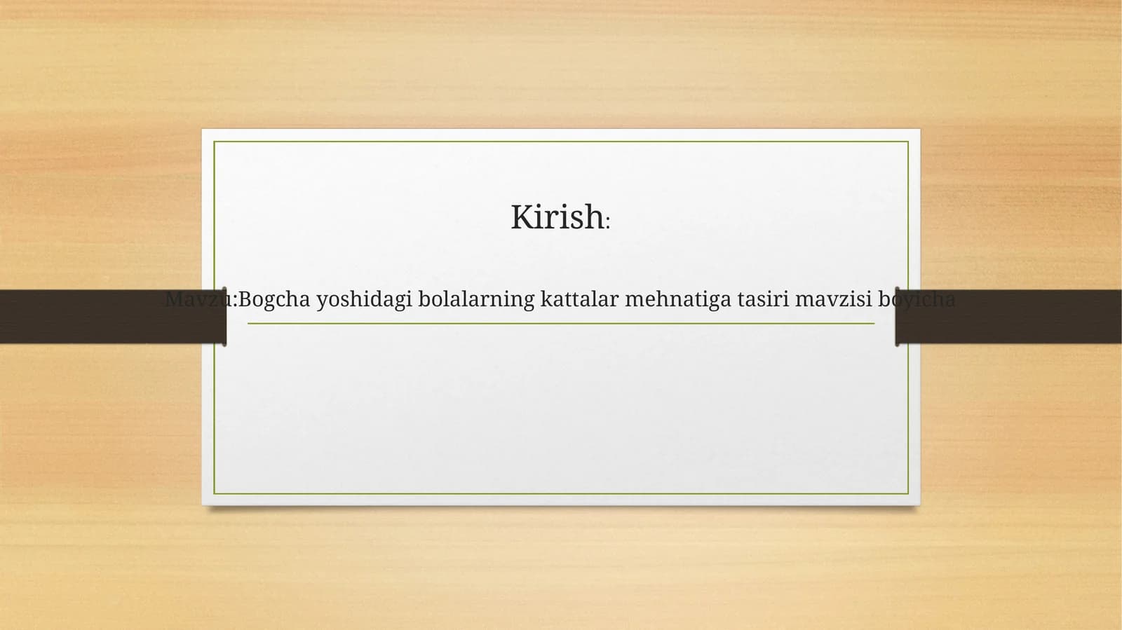 Bog'cha yoshidagi bolalarning kattalar mehnatiga tasiri mavzisi bo'yicha