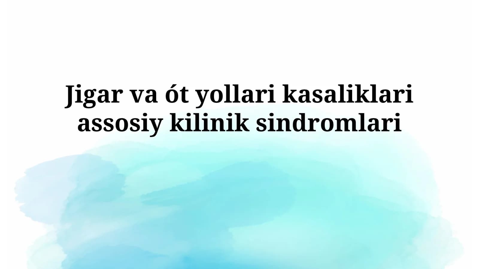 Jigar va ót yollari kasaliklari assosiykiliniksindromlari