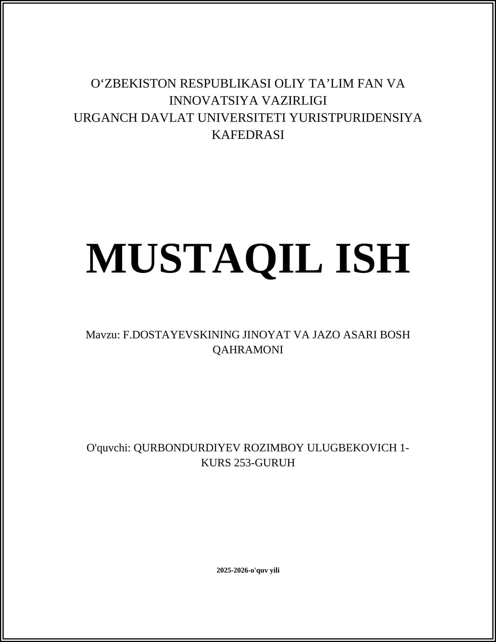 F.DOSTAYEVSKINING JINOYAT VA JAZO ASARI BOSH QAHRAMONI