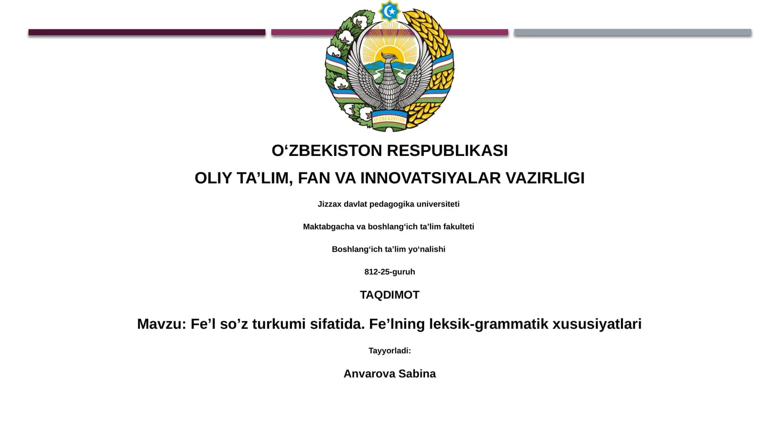 Fe’l so’z turkumi sifatida. Fe’lning leksik-grammatik xususiyatlari