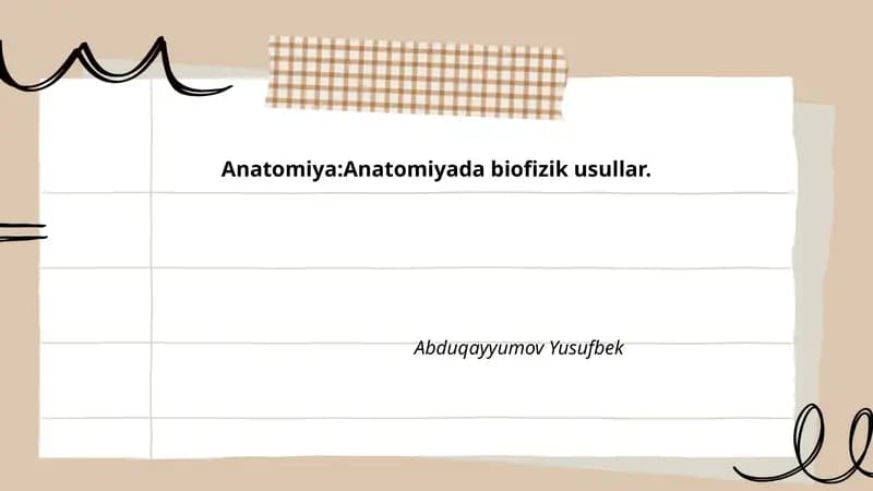 Anatomiya: Anatomiyada biofizik usullar