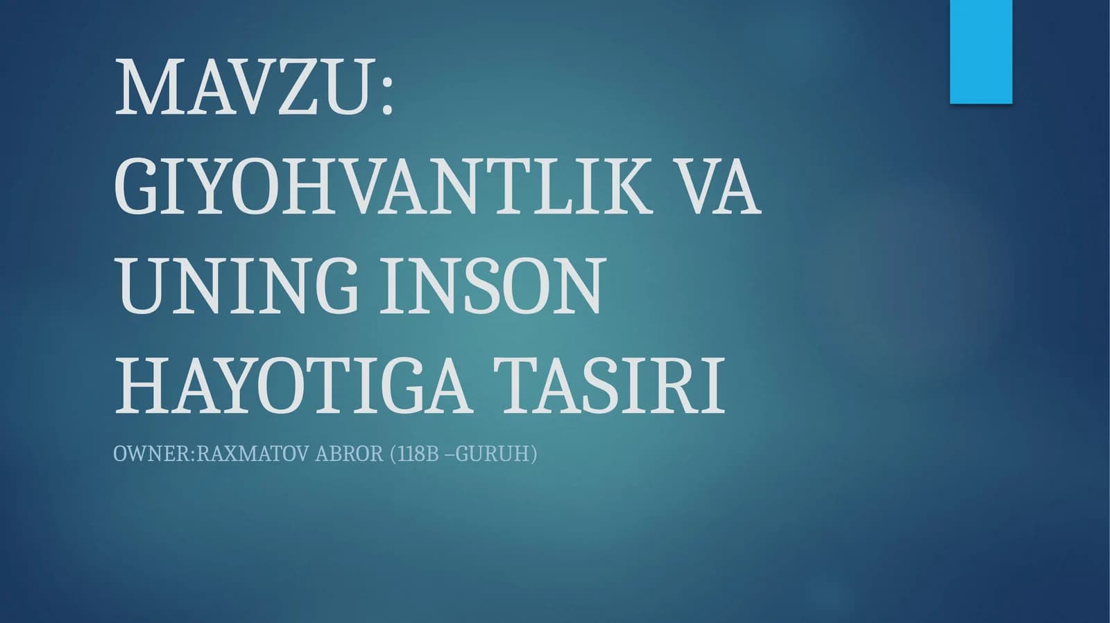 GIYOHVANTLIK VA UNING INSON HAYOTIGA TASIRI