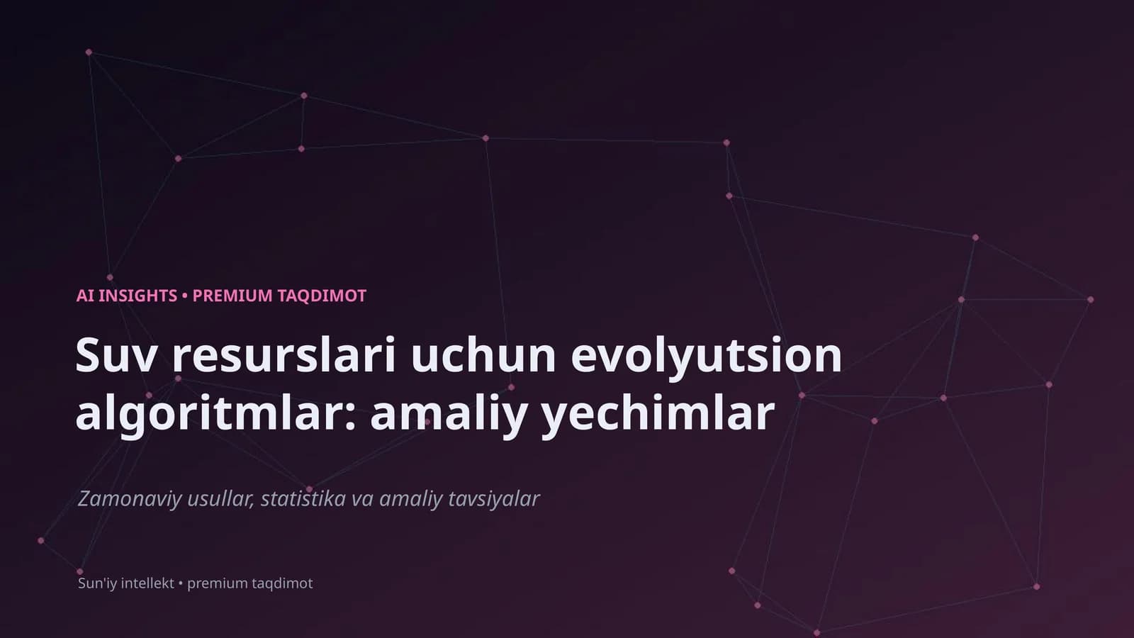 Suv resurslari uchun evolyutsion algoritmlar: amaliy yechimlar
