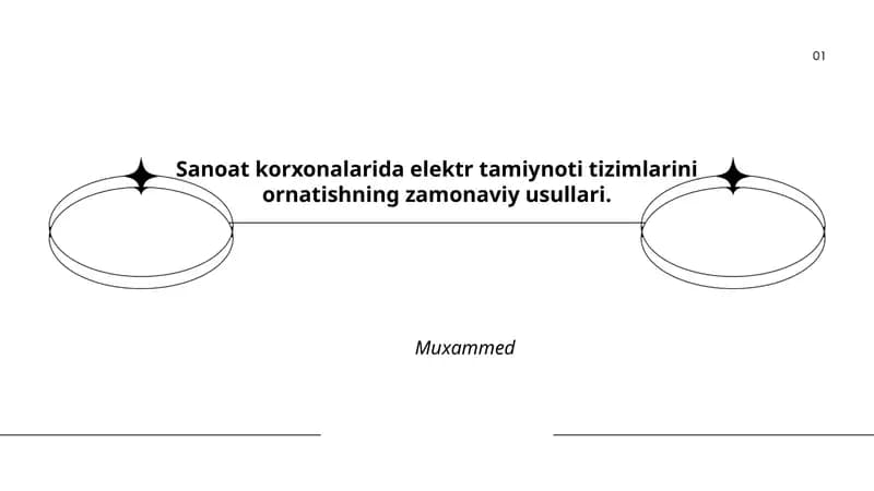 Sanoat korxonalarida elektr tamiynoti tizimlarini ornatishning zamonaviy usullari