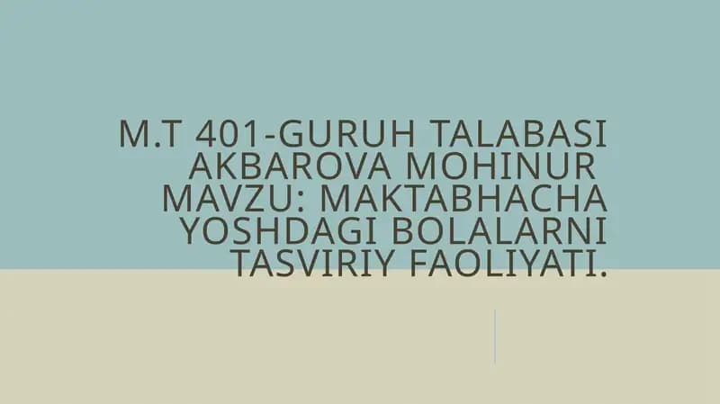 Maktabhacha yoshdagi bolalarni tasviriy faoliyati