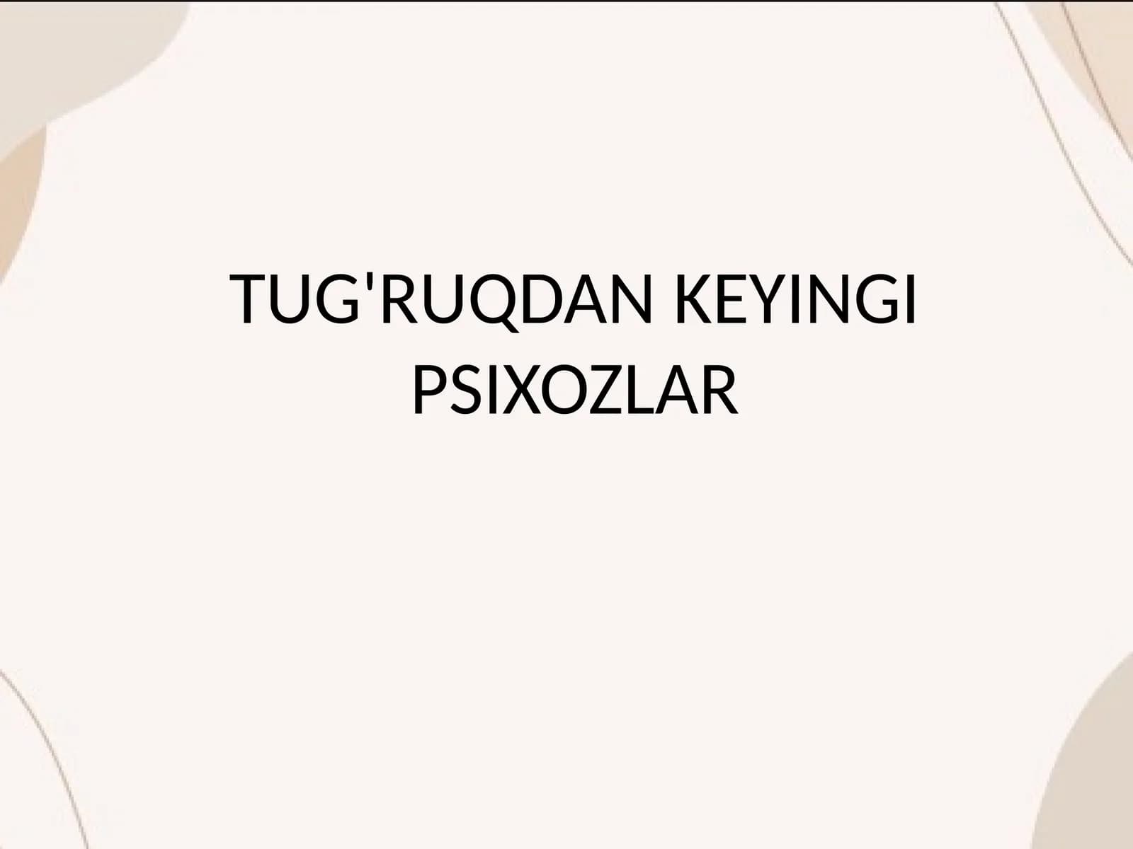 TUG'RUQDAN KEYINGI PSIXOZLAR