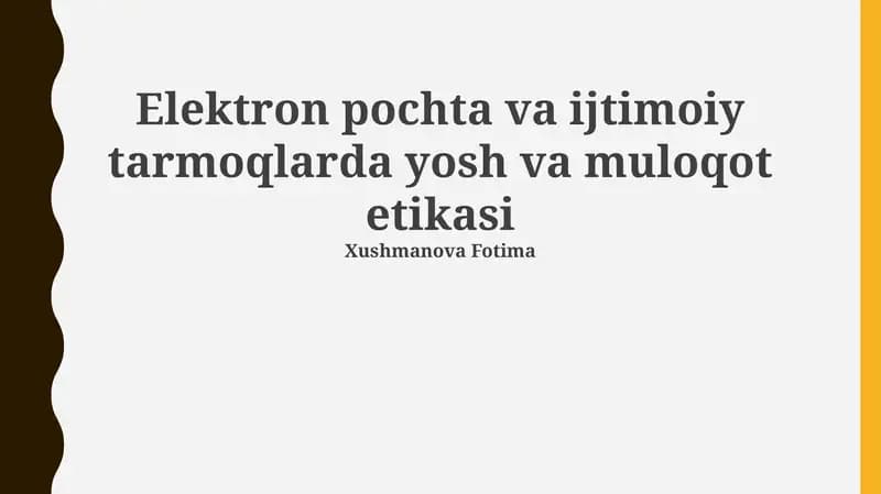 Elektron pochta va ijtimoiy tarmoqlarda yosh va muloqot etikasi