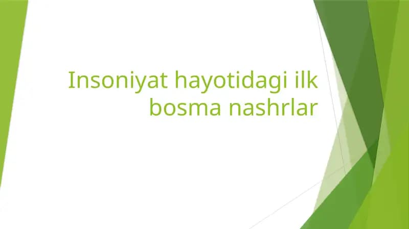 Insoniyat hayotidagi ilk bosma nashrlar