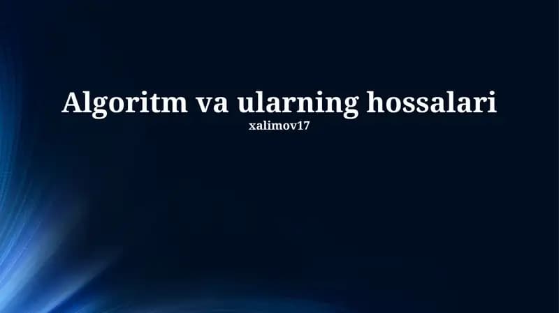 Algoritm va ularning hossalari