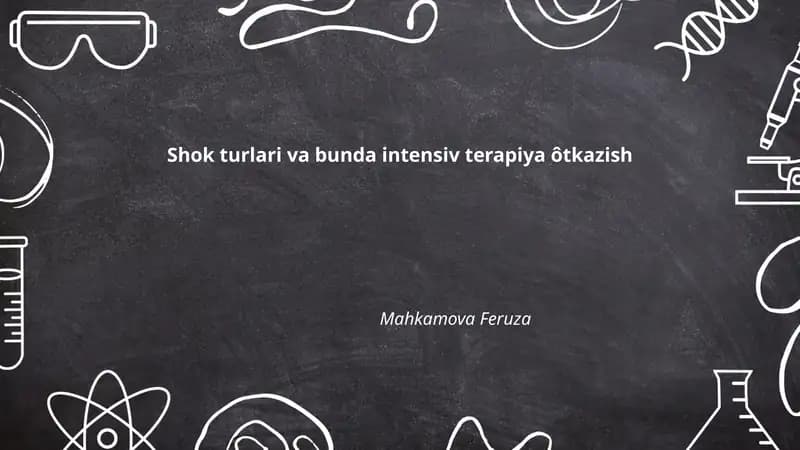 Shok turlari va bunda intensiv terapiya ôtkazish