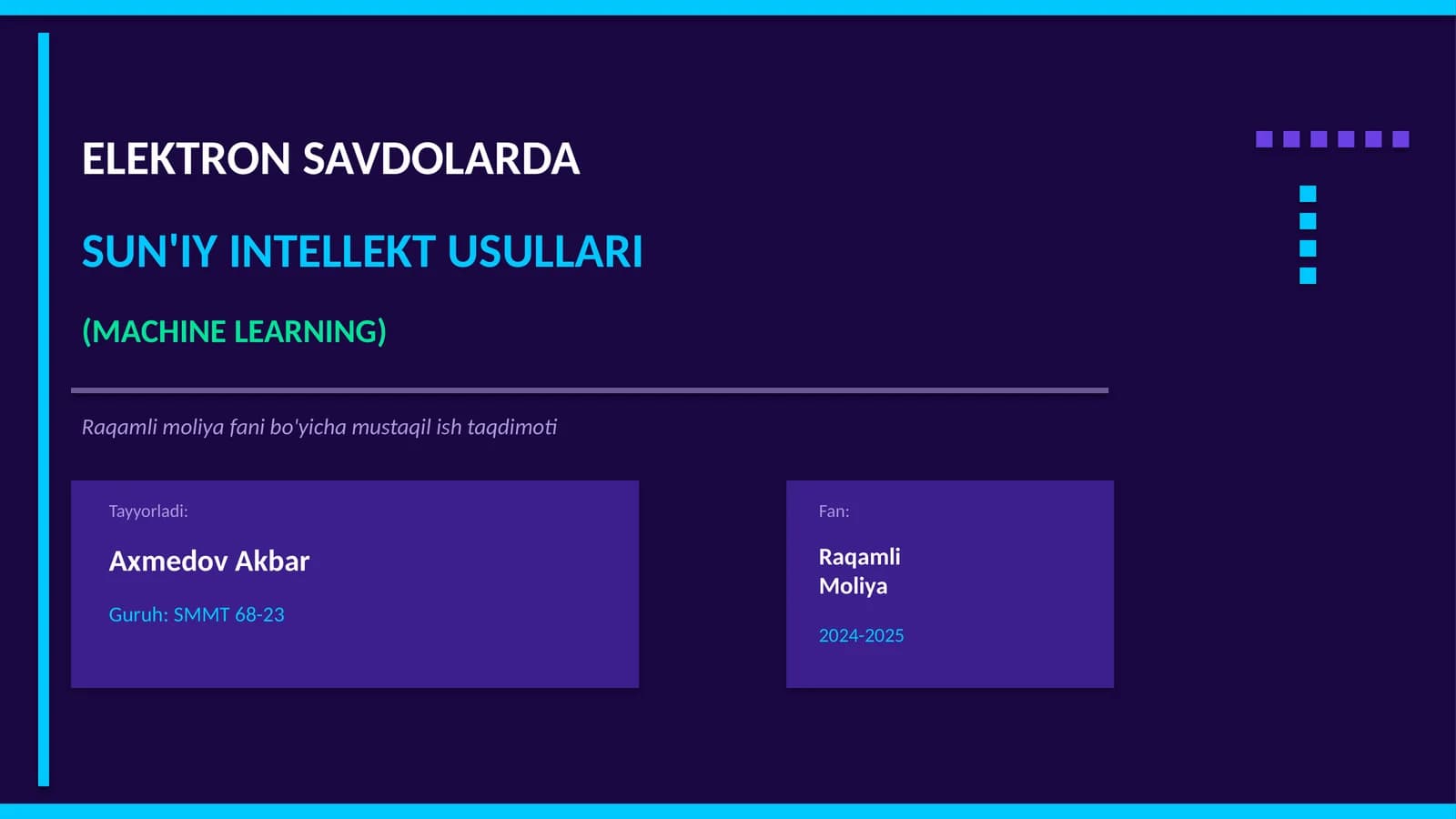 SUN'IY INTELLEKT USULLARI (MACHINE LEARNING)