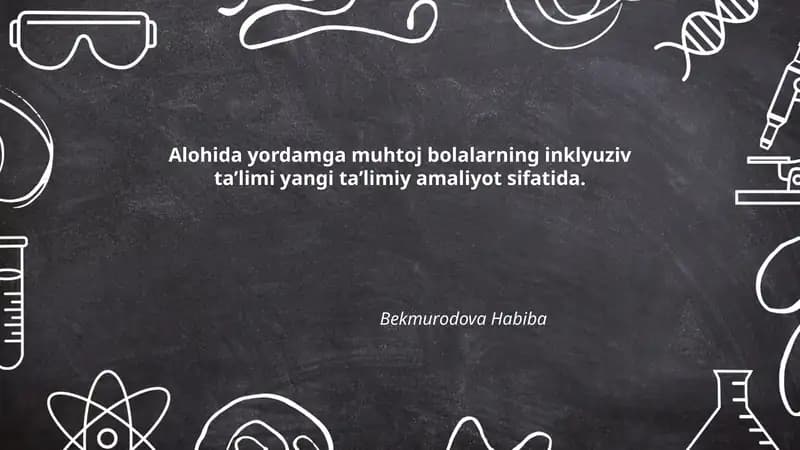 Alohida yordamga muhtoj bolalarning inklyuziv ta’limi