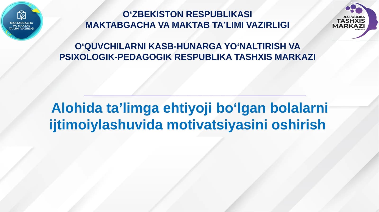 Alohida ta’limga ehtiyoji bo‘lgan bolalarni ijtimoiylashuvida motivatsiyasini oshirish