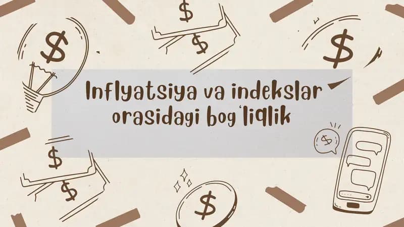 Inflyatsiya va indekslar orasidagi bog‘liqlik