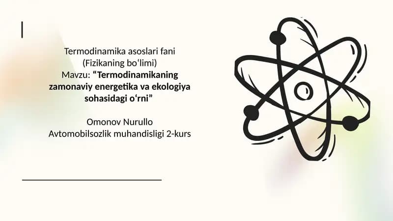 Termodinamikaning zamonaviy energetika va ekologiya sohasidagi o‘rni