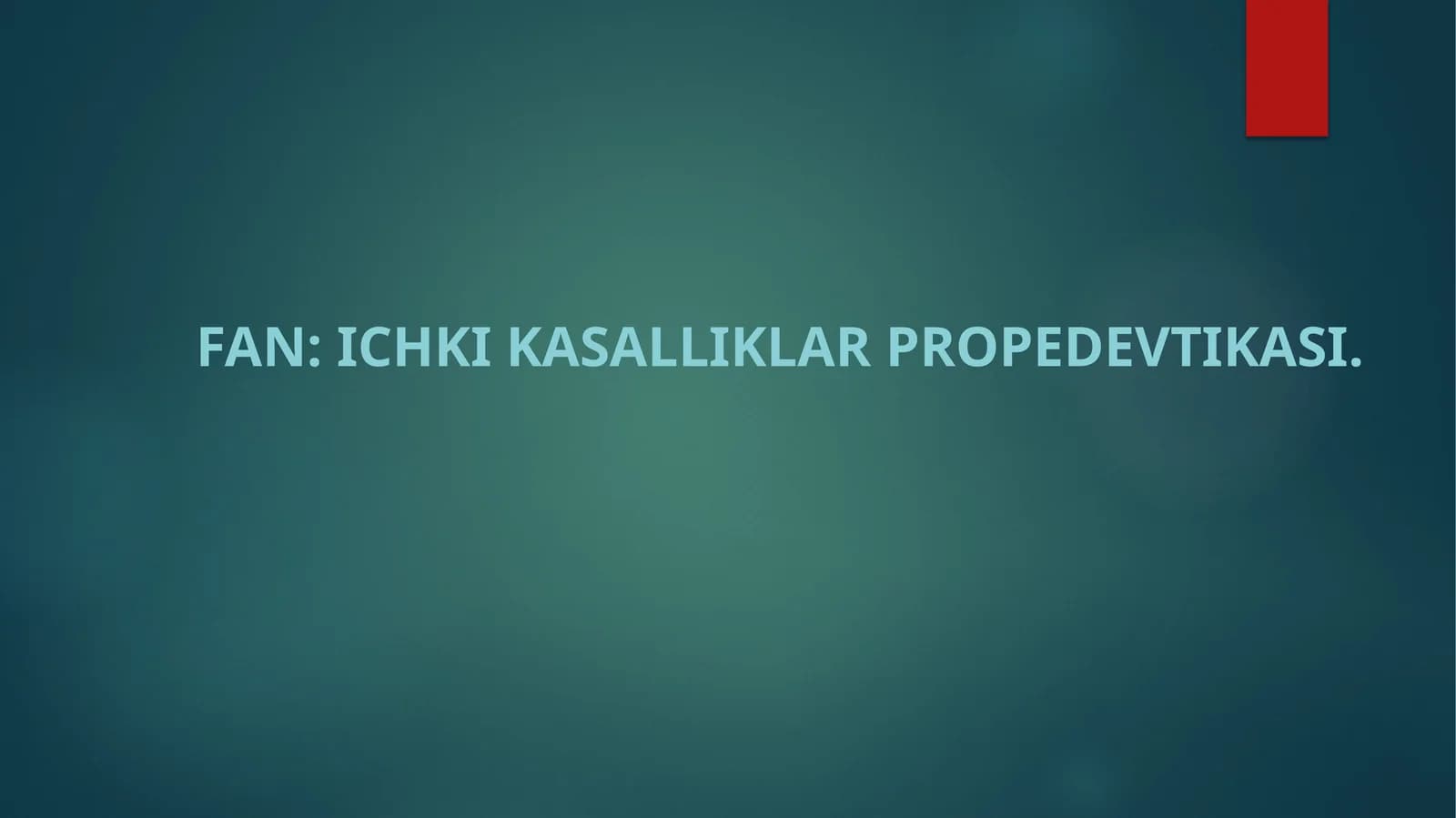 Ichki kasalliklar propedevtikasi