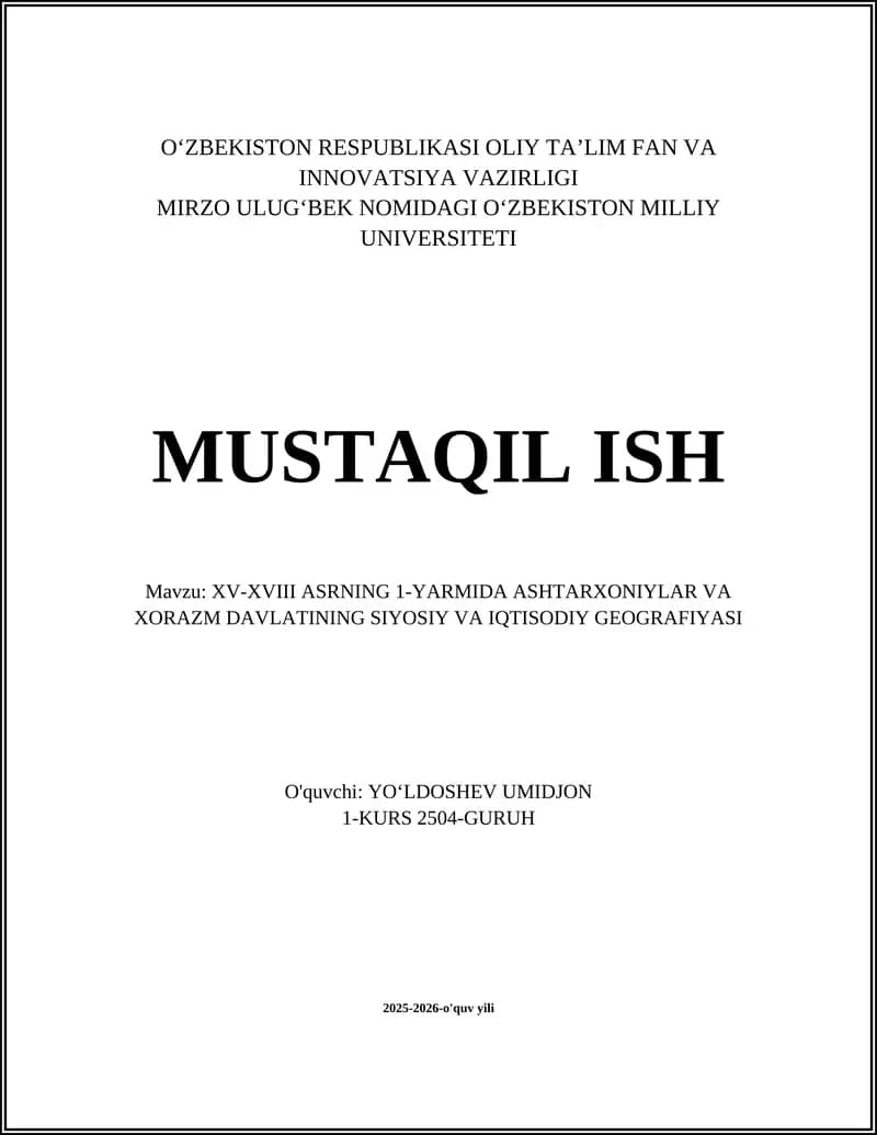 XV-XVIII ASRNING 1-YARMIDA ASHTARXONIYLAR VA XORAZM DAVLATINING SIYOSIY VA IQTISODIY GEOGRAFIYASI
