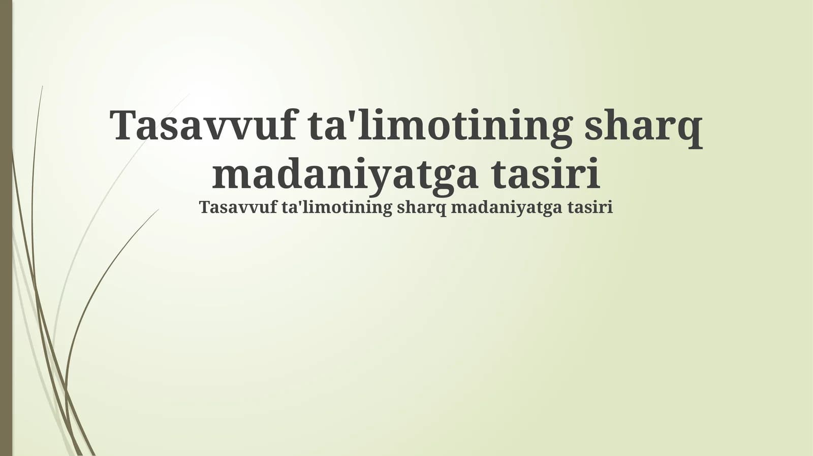 Tasavvuf ta'limotining sharq madaniyatga tasiri