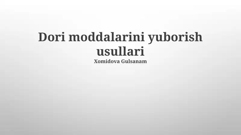 Dori moddalarini yuborish usullari