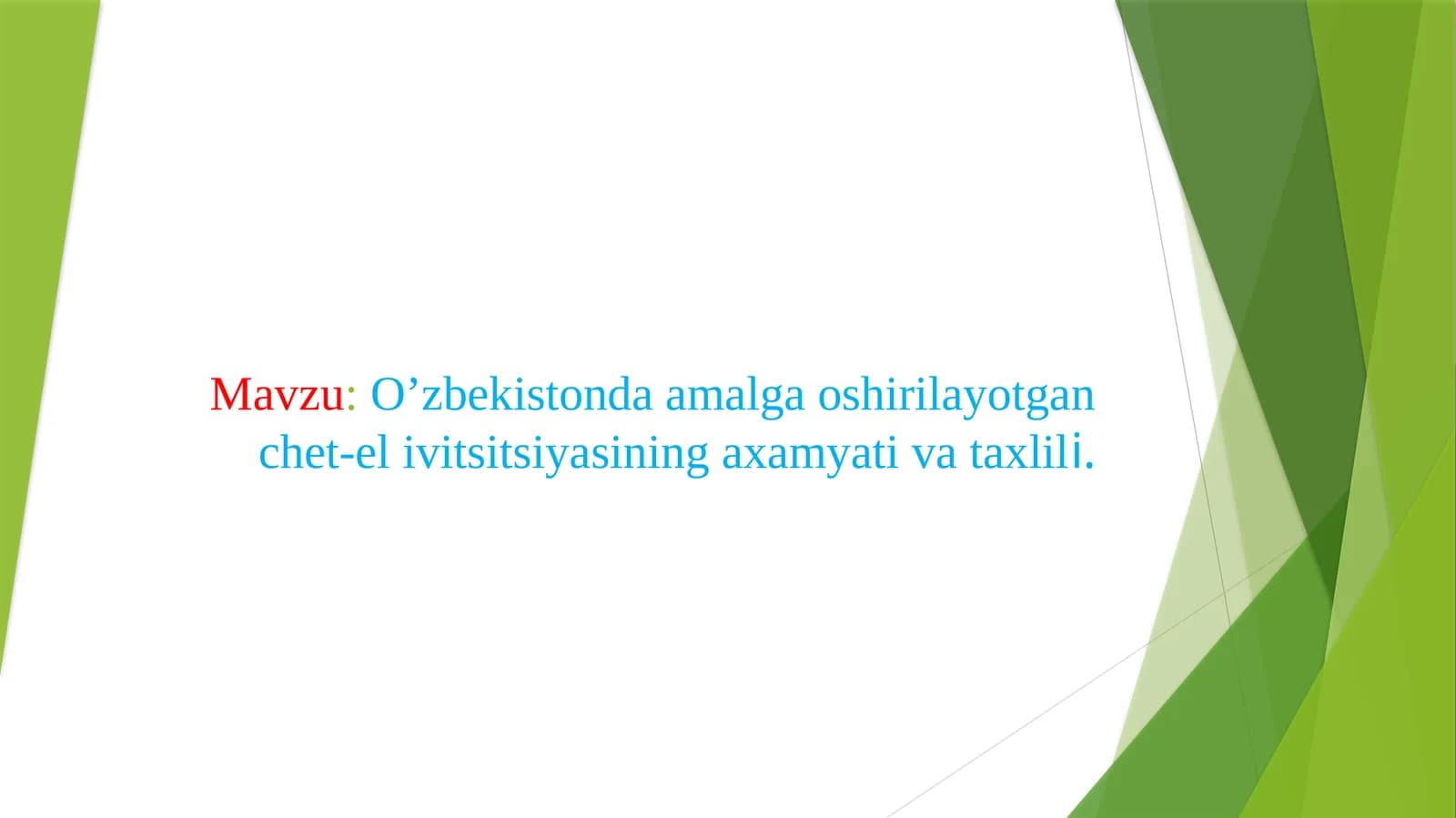 O’zbekistonda amalga oshirilayotgan chet eli vitsitsiyasining axyam yati va taxlili