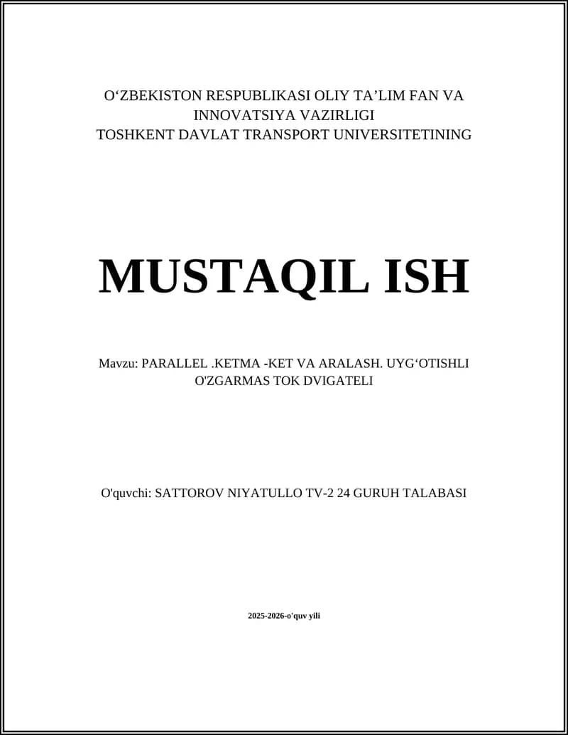 PARALLEL.KETMA -KET VA ARALASH. UYGʻOTISHLI O'ZGARMAS TOK DVIGATELI