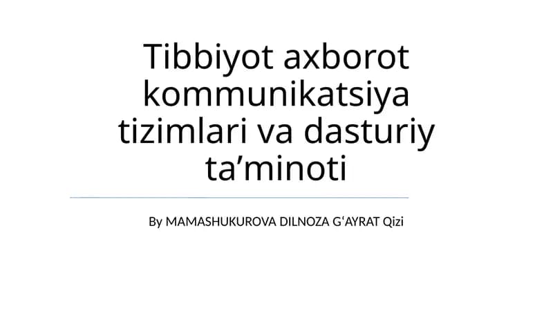 Tibbiyot axborot kommunikatsiya tizimlari va dasturiy taʼminoti