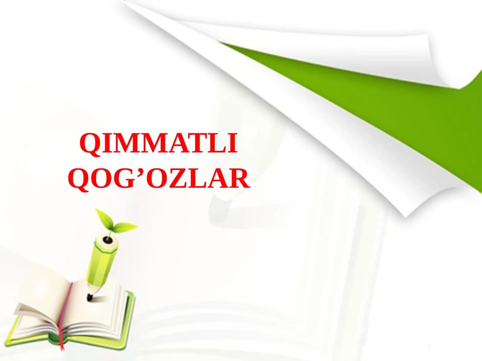 QIMMATLI QOG’OZLAR