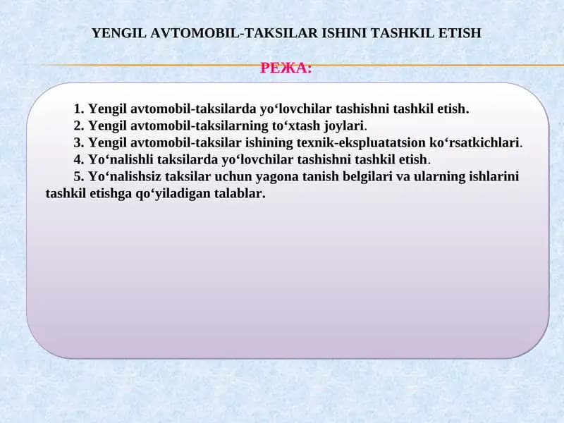 YENGIL AVTOMOBIL-TAKSILAR ISHINITASHKIL ETISH