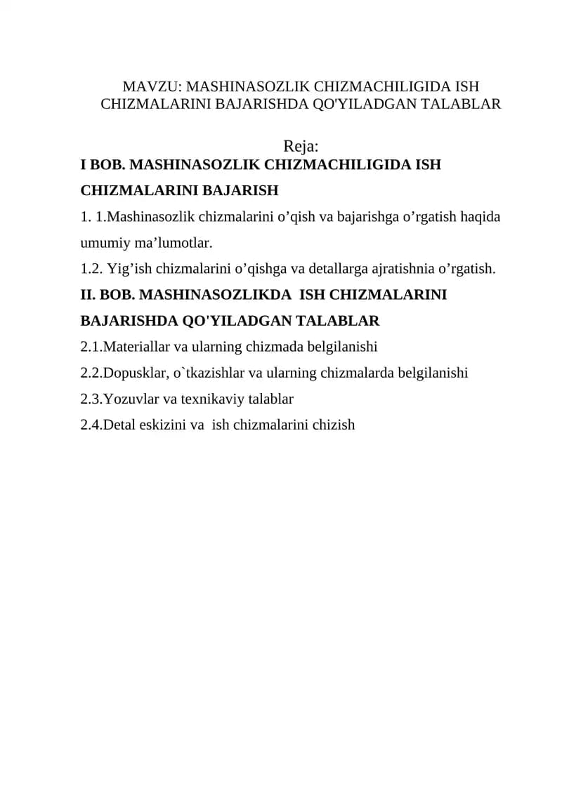 MASHINASOZLIK CHIZMACHILIGIDA ISH CHIZMALARINI BAJARISHDA QO'YILADGAN TALABLAR