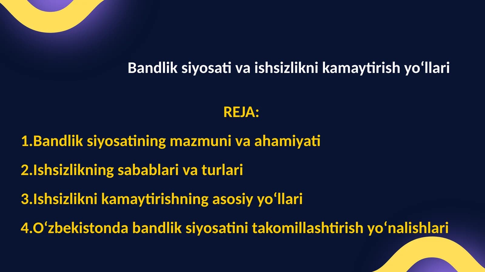 Bandlik siyosati va ishsizlikni kamaytirish yo‘llari