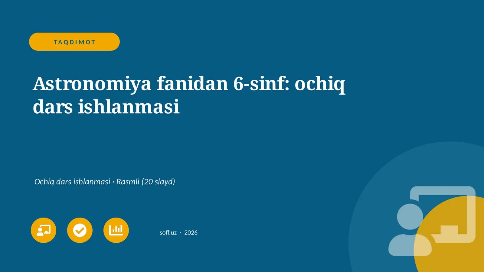Astronomiya fanidan 6-sinf: ochiq dars ishlanmasi